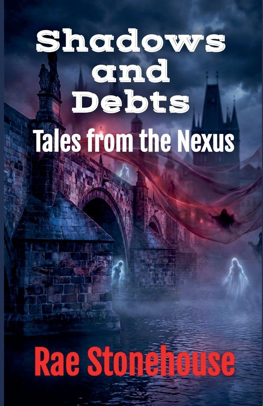 Shadows and Debts: Tales from the Nexus