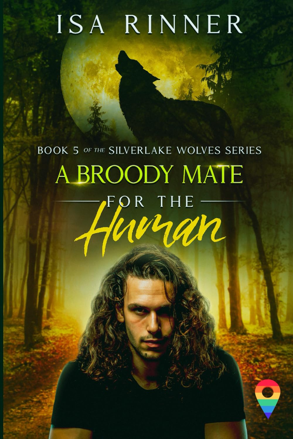 A Broody Mate for the Human: Book 5 of the Silverlake Wolves Series