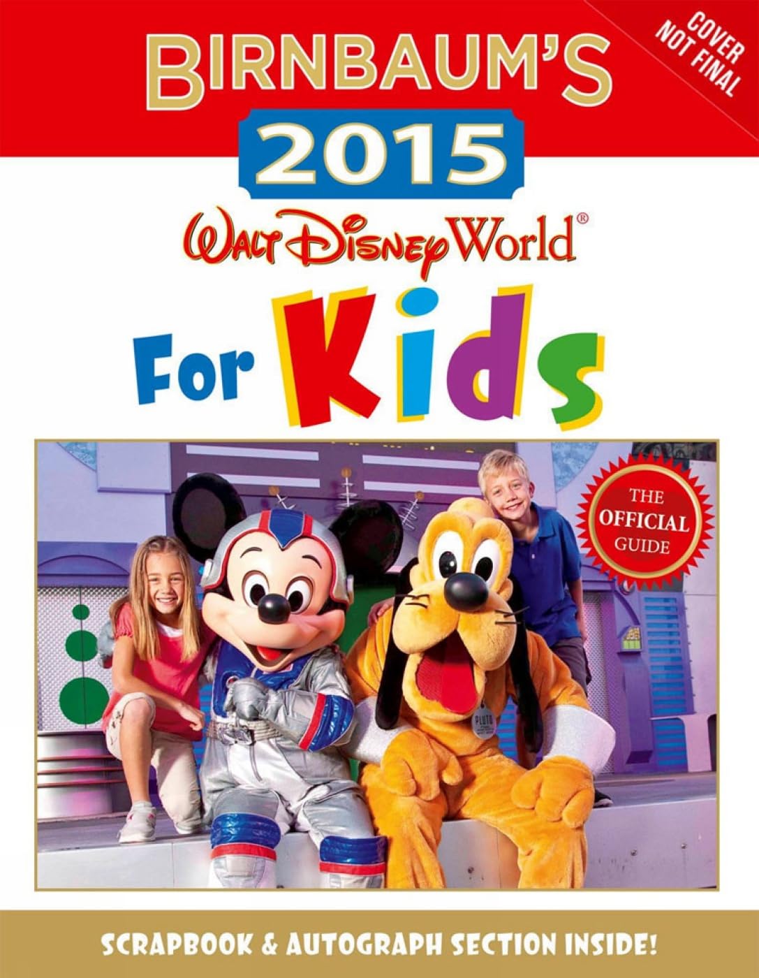 Birnbaum's 2015 Walt Disney World For Kids: The Official Guide (Birnbaum Guides)