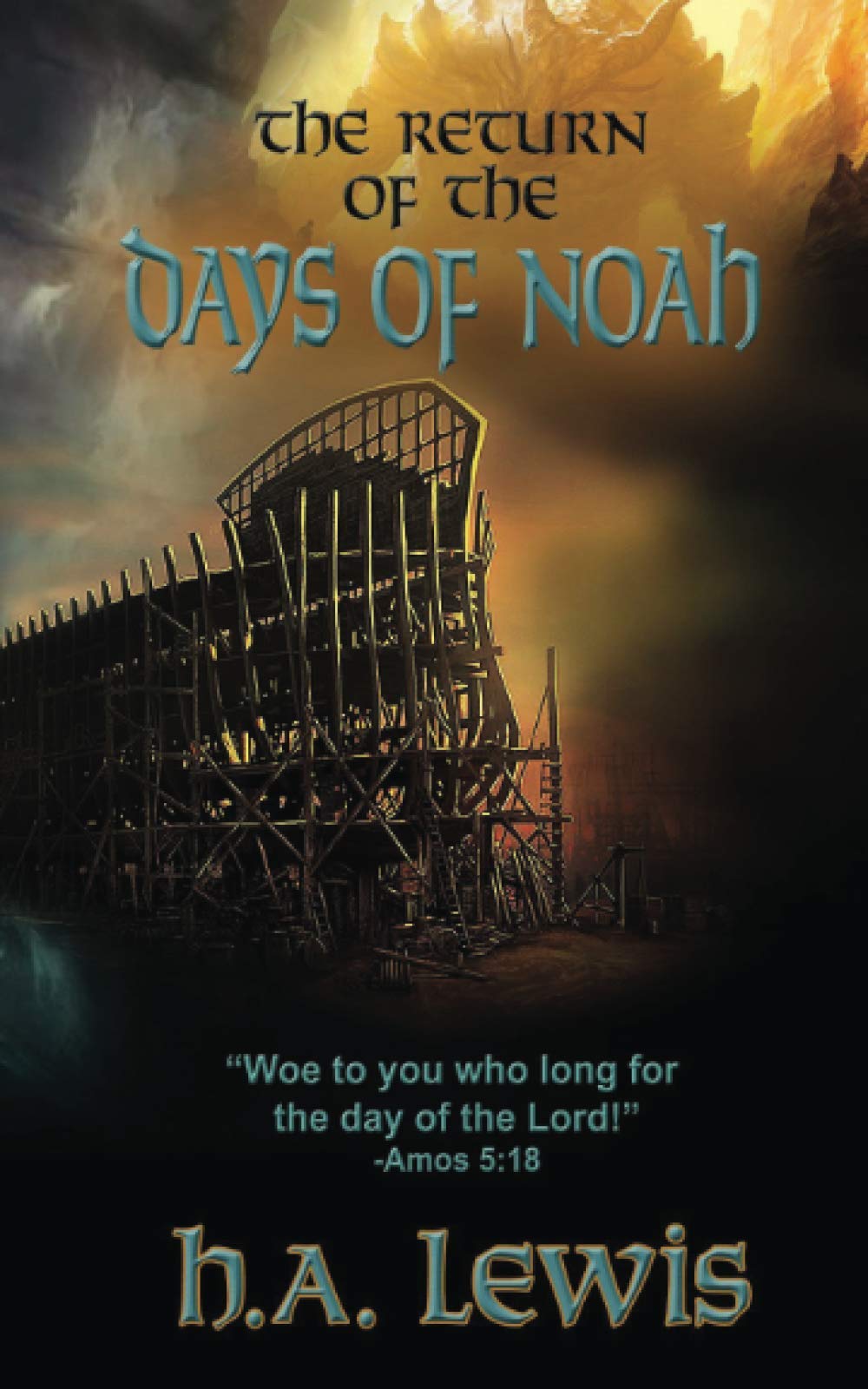 The Return of the Days of Noah: The days of Noah and the days of Sodom and Gomorrah come together