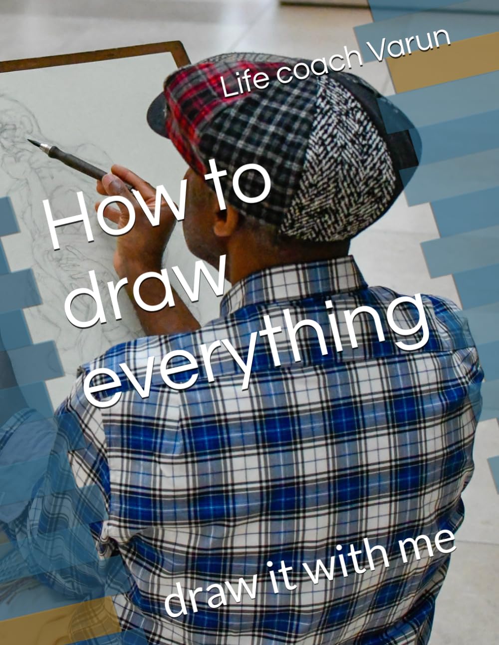 How to draw everything: draw it with me