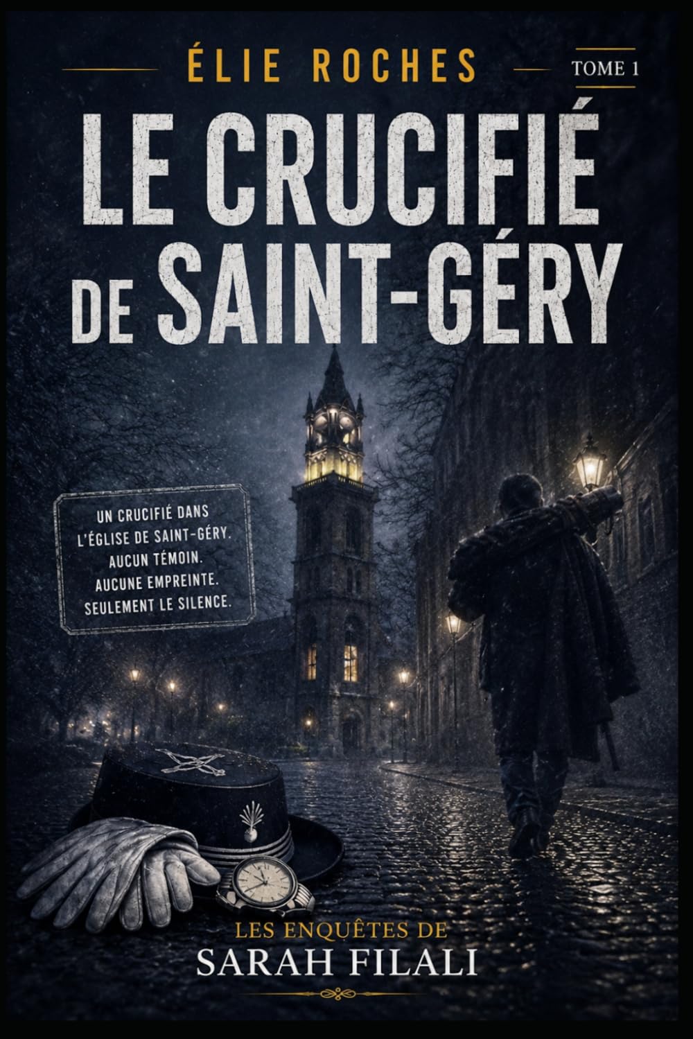 Le Crucifié de St Géry (Les Enquêtes de Sarah Filali)