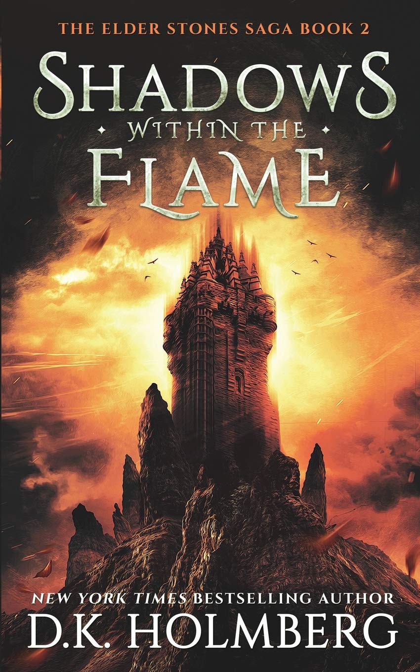 Shadows Within the Flame: 2 (The Elder Stones Saga)