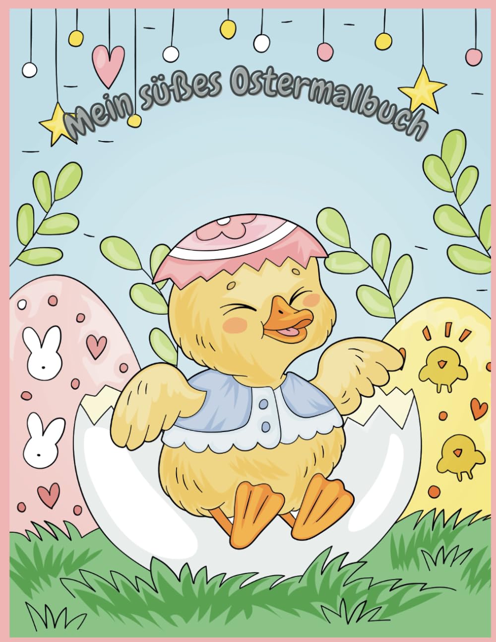 Mein Süßes Ostermalbuch