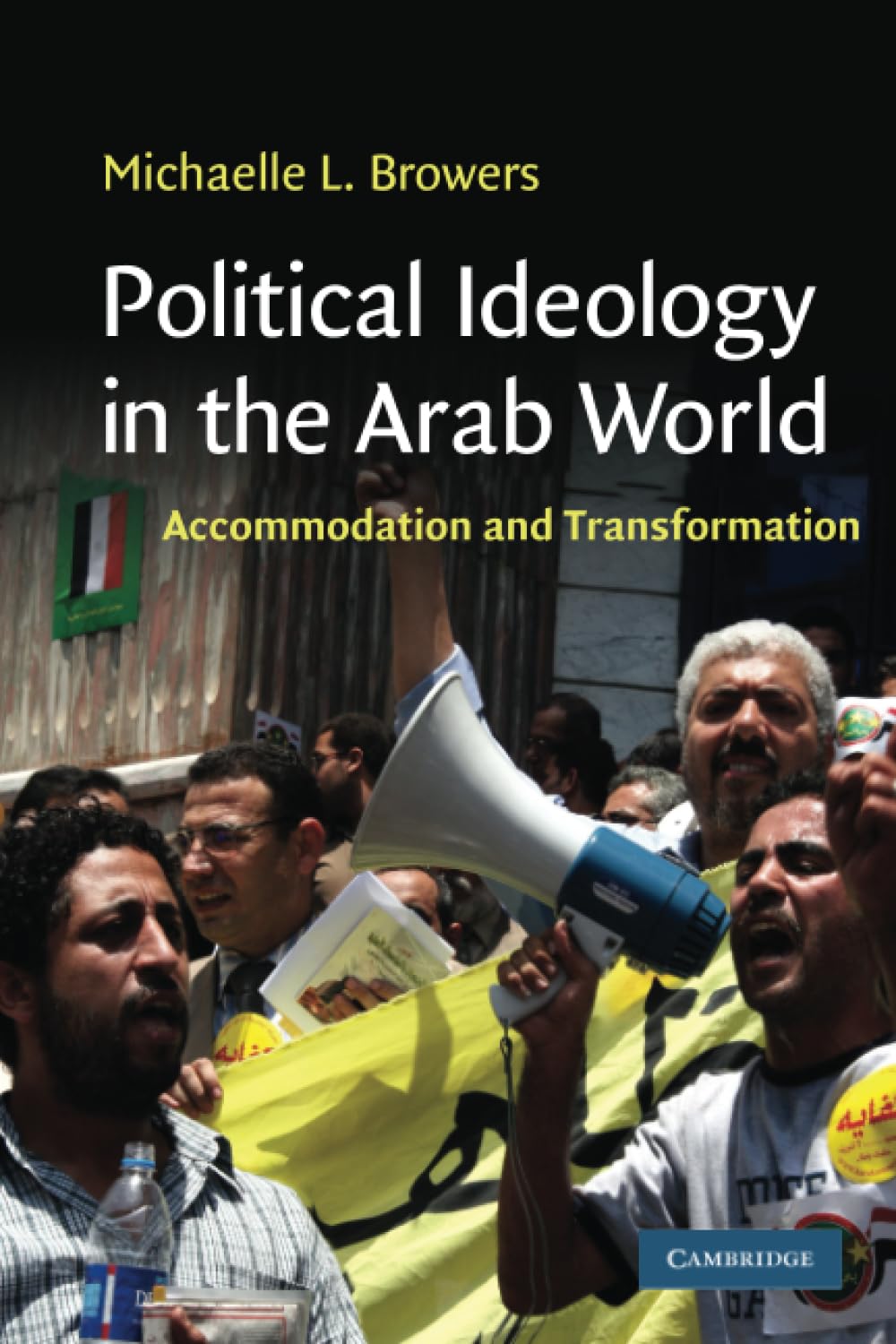 Political Ideology in the Arab World by Michaelle L. Browers - 9780521749343