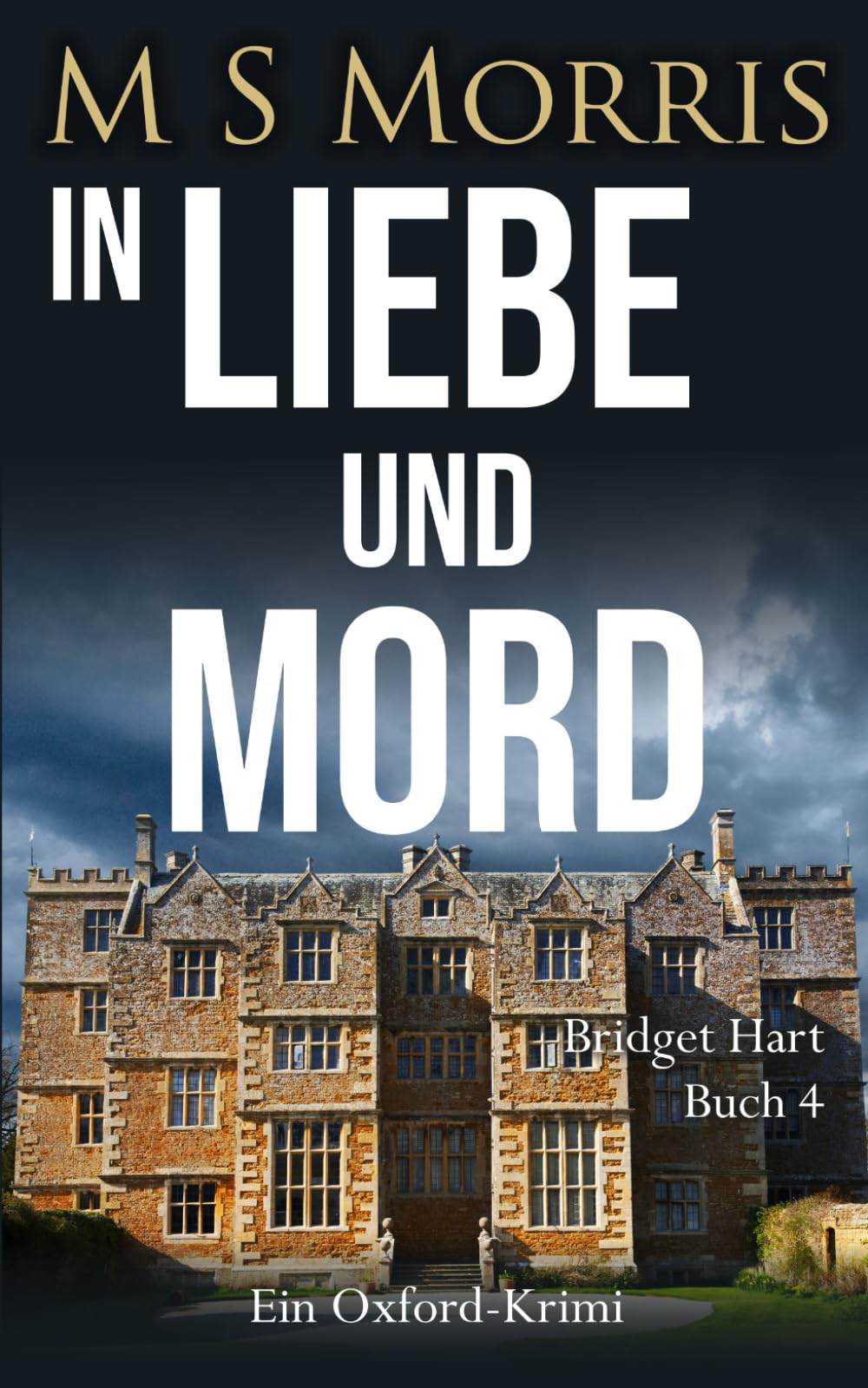 In Liebe und Mord: Ein Oxford-Krimi: 4 (Die Bridget-Hart-Reihe)