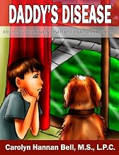 Daddy's Disease (Helping Children Understand)