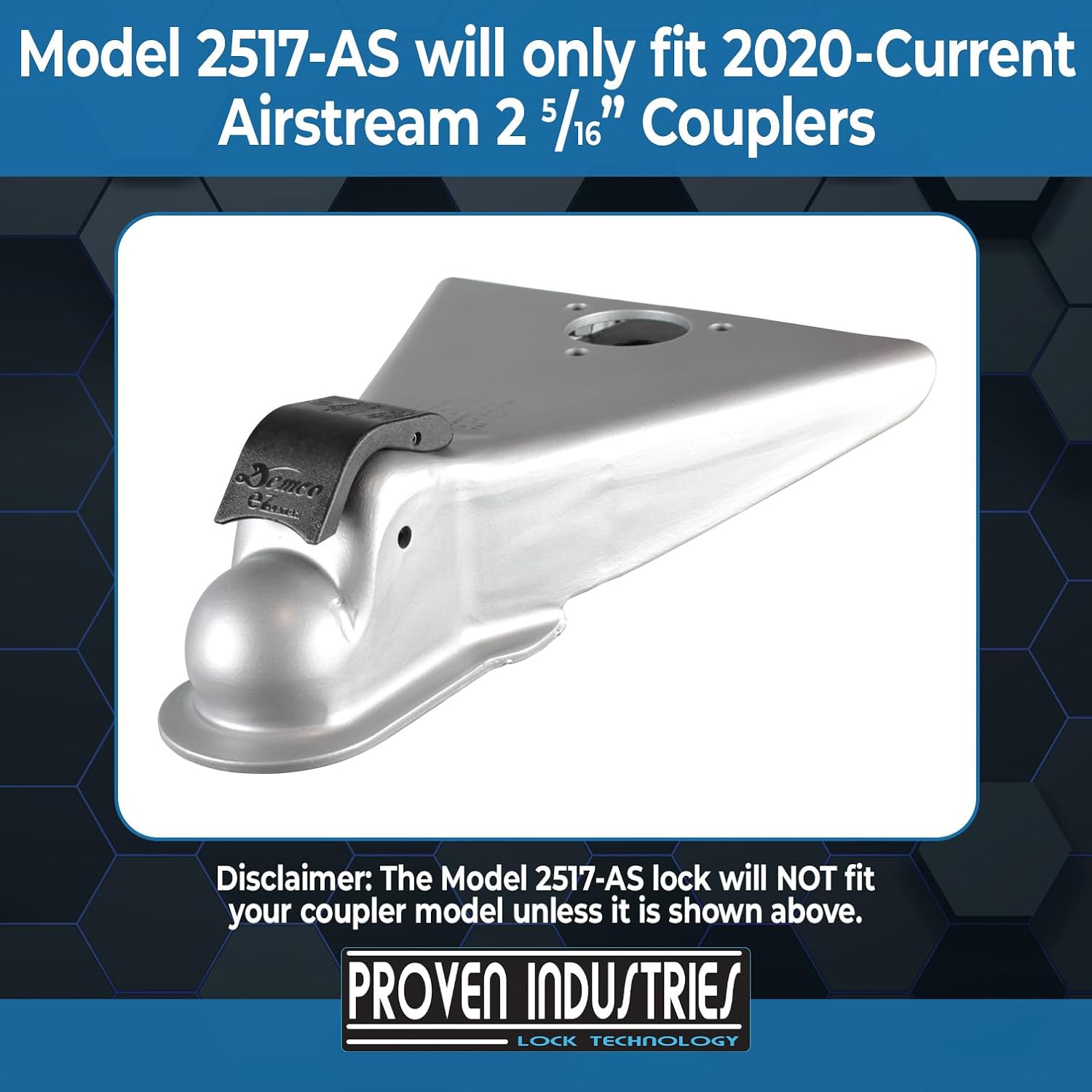 Proven Industries Model 2517-AS Trailer Lock, Fits (2020-or Newer) 2 5/16-Inch Airstream Couplers, Made in The USA