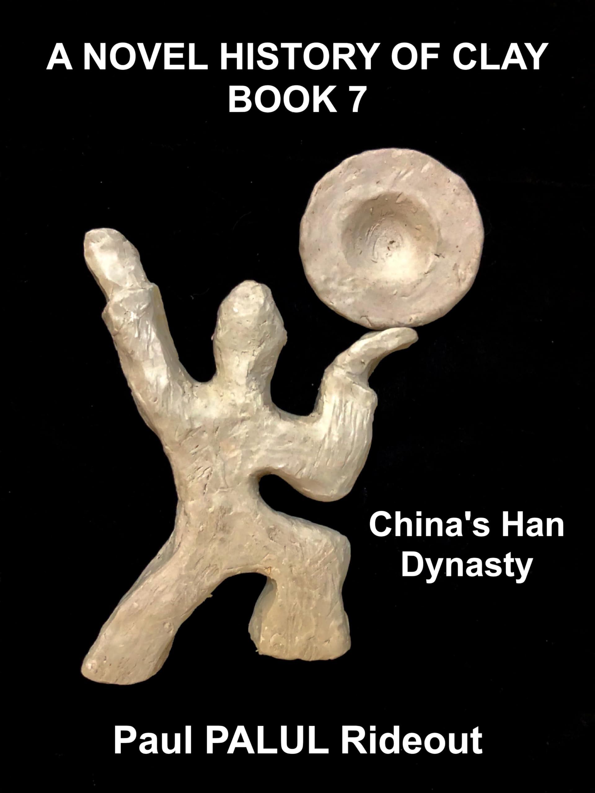 Histoire de l'argile Book 7 China's Han Dynasty English Edition