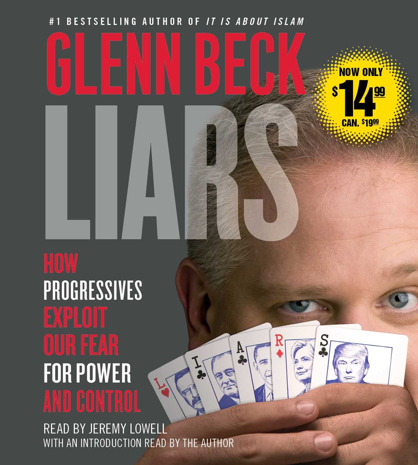 Liars: How Progressives Exploit Our Fears for Power and Control