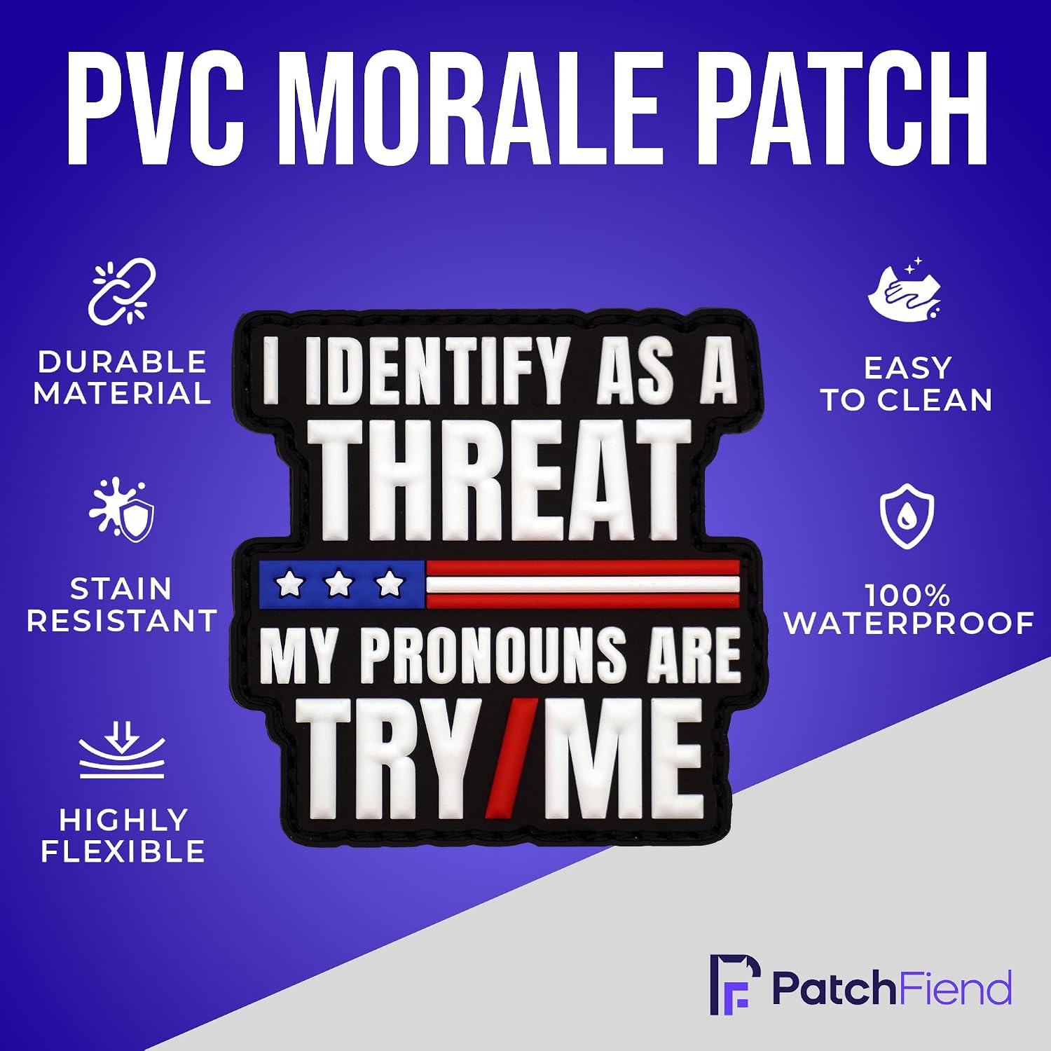 My Pronouns are Try Me Funny Tactical PVC Morale Patch for Backpacks | Hook and loop rubber badge; military and airsoft gear; fits vests, plate carriers, caps; gift for patriots and gun owners