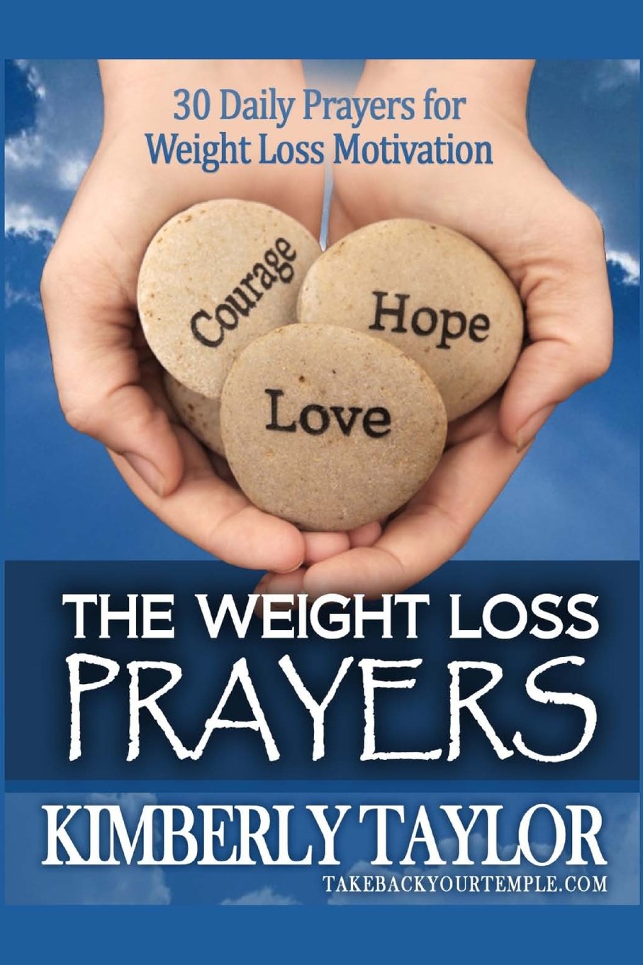 The Weight Loss Prayers: 30 Daily Prayers for Weight Loss Motivation (Weight Loss Quotes)