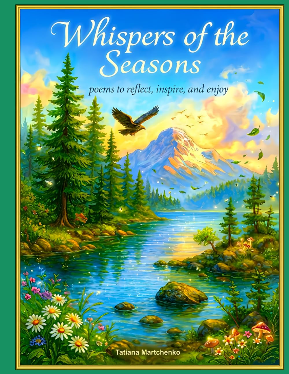 Whispers of the Seasons: Poem to reflect, inspire, and enjoy
