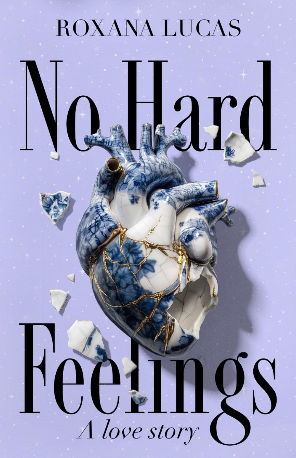 No Hard Feelings: A love story