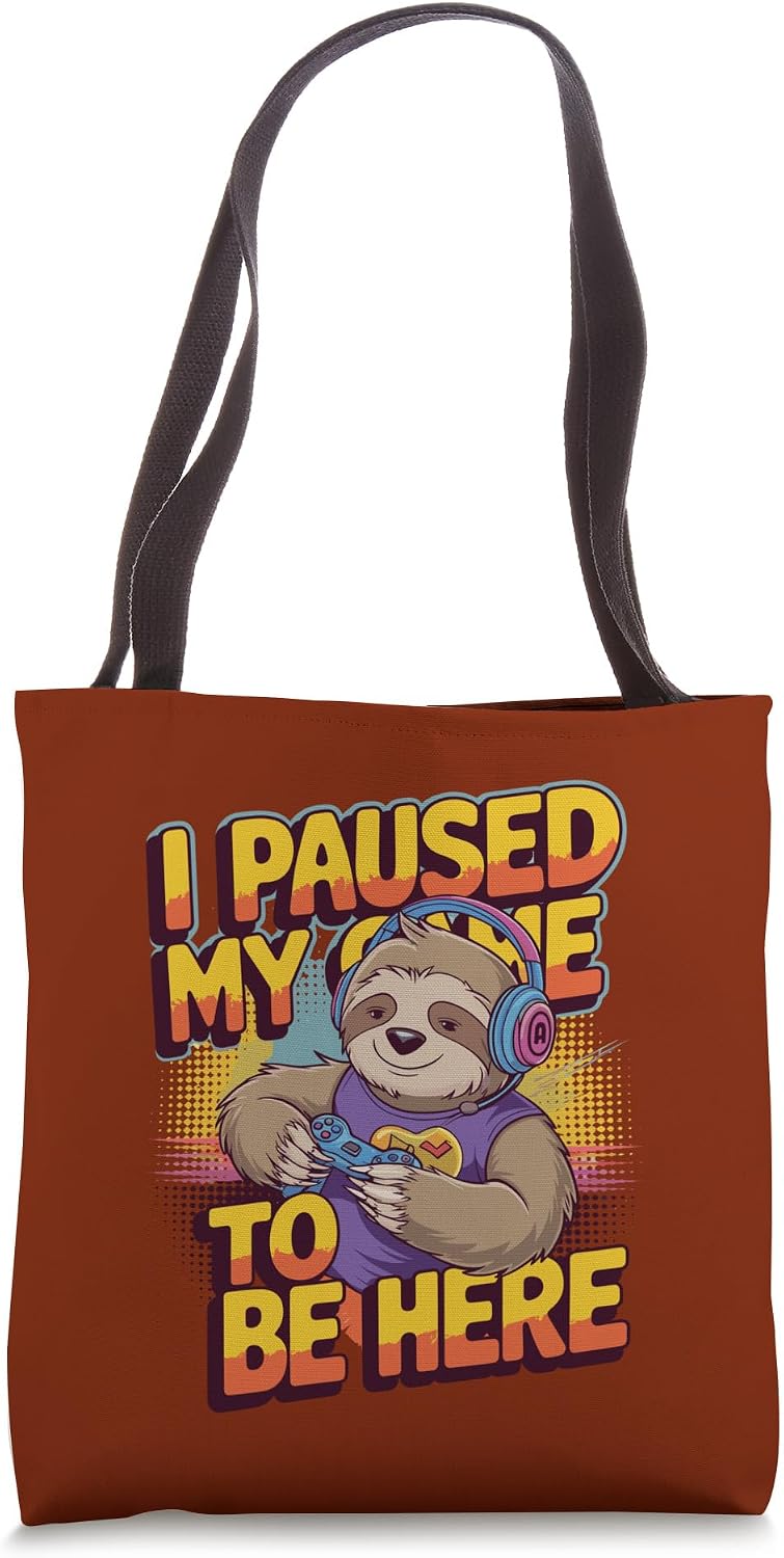 I Paused My Game To Be Here Funny Sloth Gamer Headset Tote Bag
