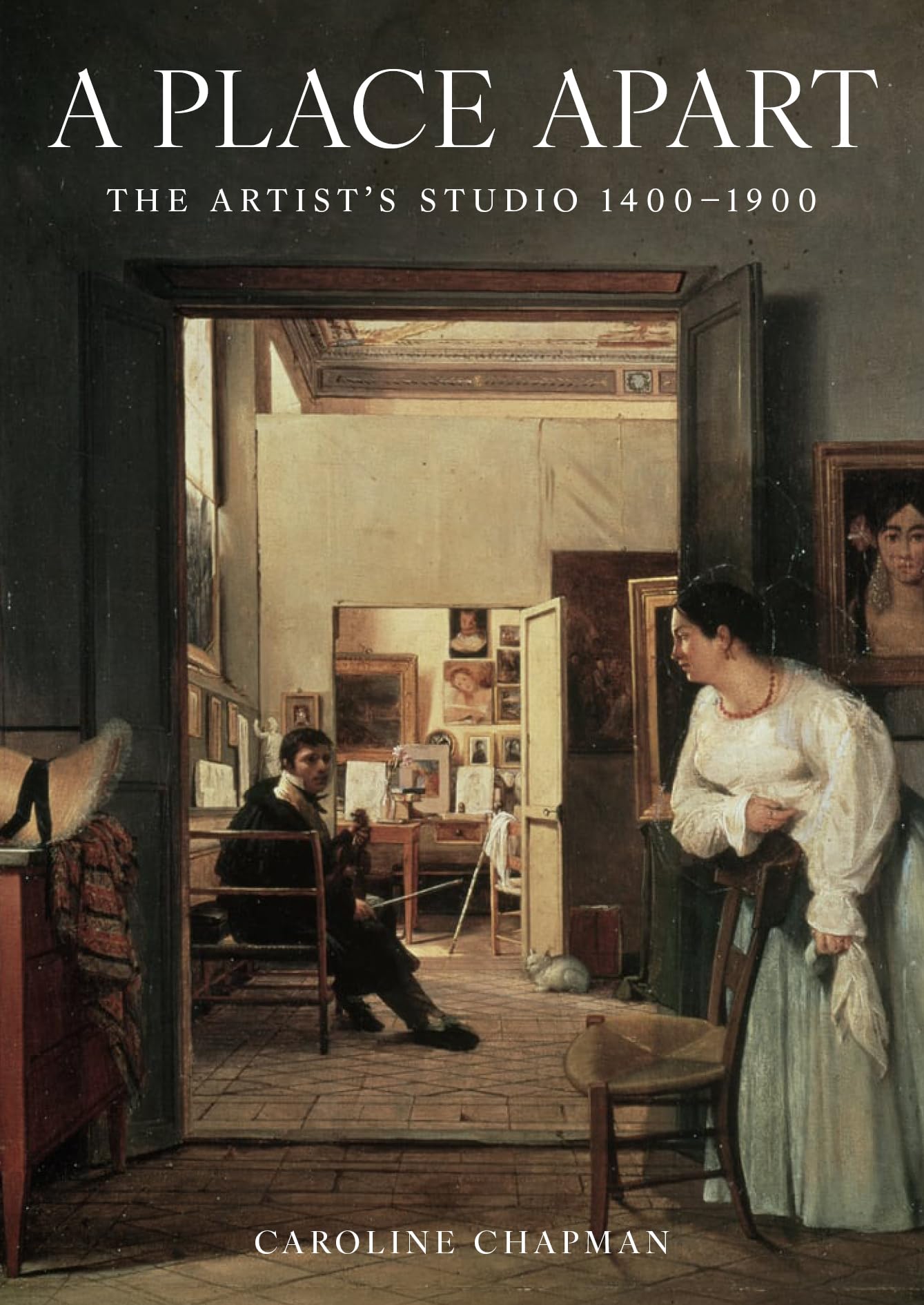 The Artist's Studio: A History 1400 to 1900. Chapman 9781911397687 New**
