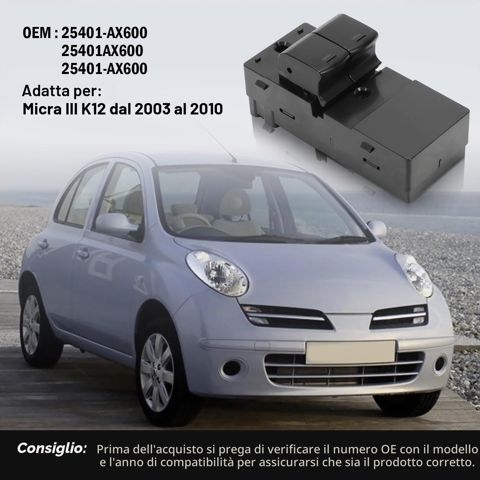 Interruttore alzacristallo elettrico per Micra III K12 2003-2010 25401-AX600 25401AX600 25401-AX600 Pulsante di controllo dell'alzacristallo elettrico