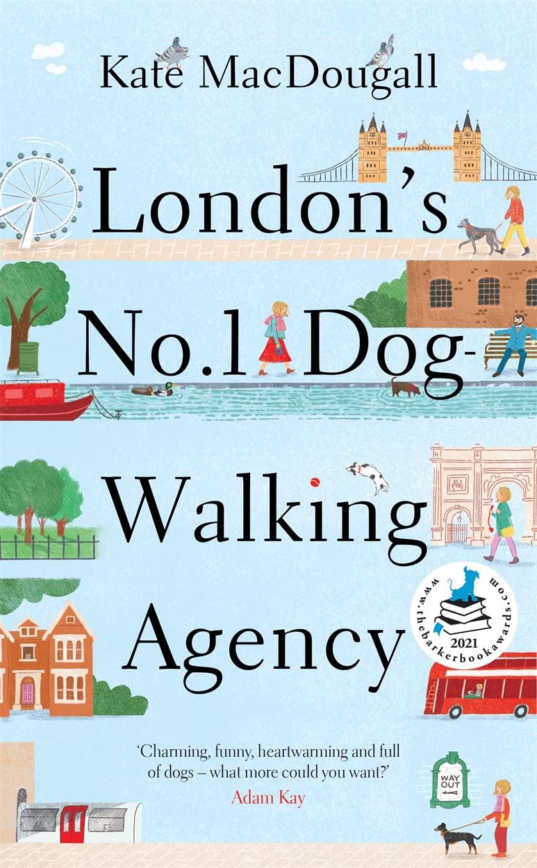 Buy London's No 1 Dog-Walking Agency: 'Charming, funny, heartwarming' - Adam Kay — BookShops.in