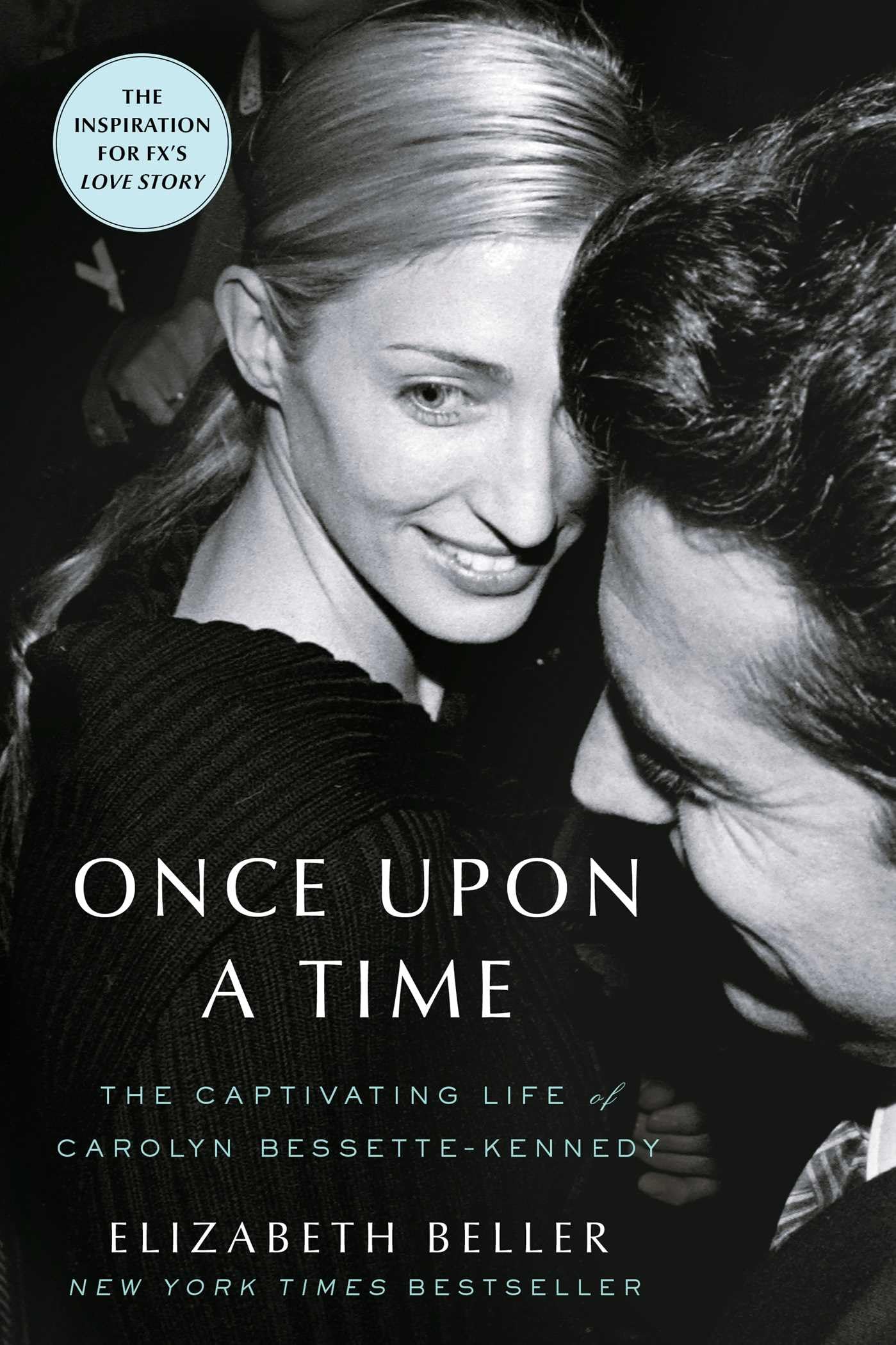 Once Upon a Time: The Captivating Life of Carolyn Bessette-Ken .