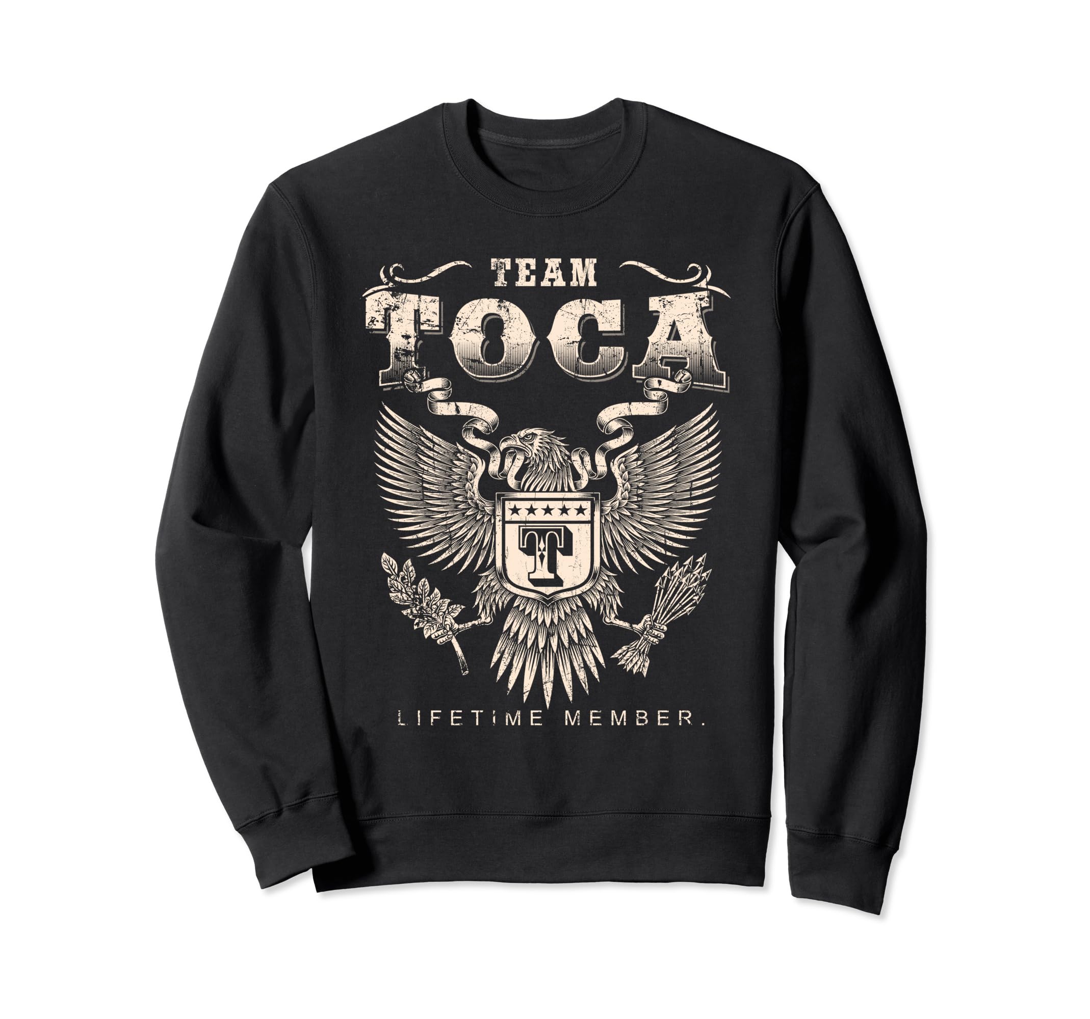 Team Toca Family NameTeam Toca Lifetime Member - Toca Name Sweatshirt
