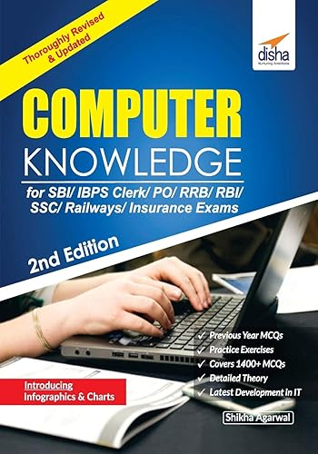 Computer Knowledge for SBI/ IBPS Clerk/ PO/ RRB/ RBI/ SSC/ Railways/ Insurance Exams 2nd Edition [Paperback] Shikha Agarwal
