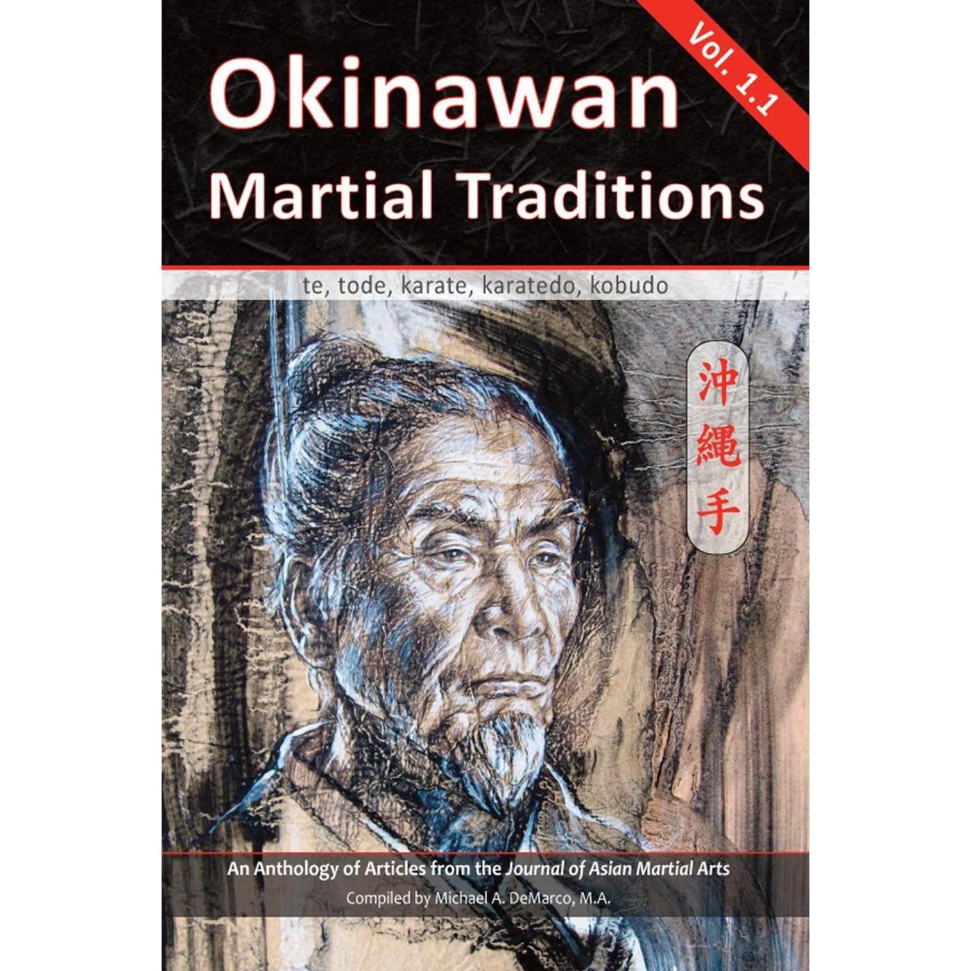 Okinawan Martial Traditions Vol. 1.1