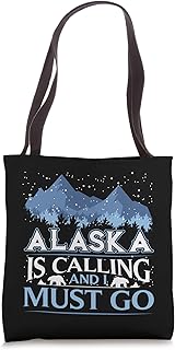 Funny Alaska Is Calling And I Must Go Design Tote Bag