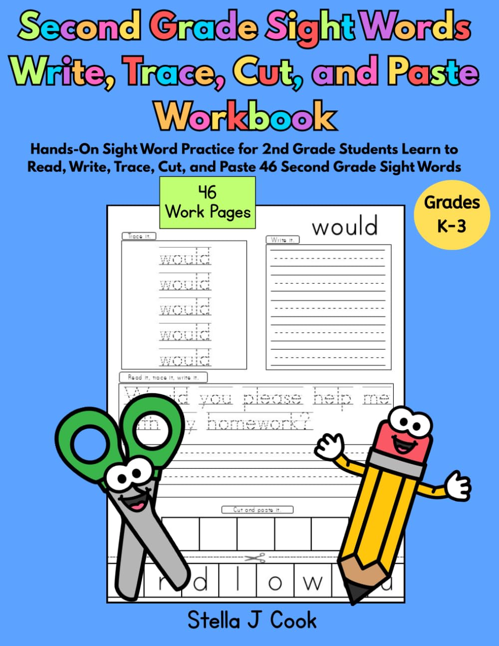 Second Grade Sight Words Write, Trace, Cut, and Paste Workbook: Hands-On Sight Word Practice for 2nd Grade Students Learn to Read, Write, Trace, Cut, ... Writing, and Literacy Practice for Pr)