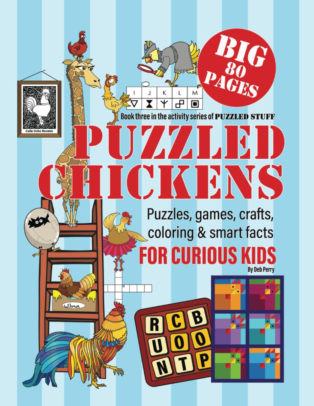 Puzzled Chickens: Puzzles, games, crafts, coloring & smart facts for curious kids (Puzzled Stuff)