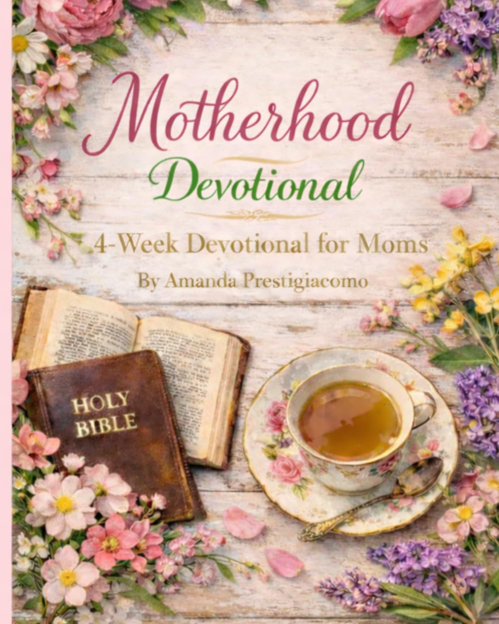 Motherhood: 4 Week Devotional for Moms