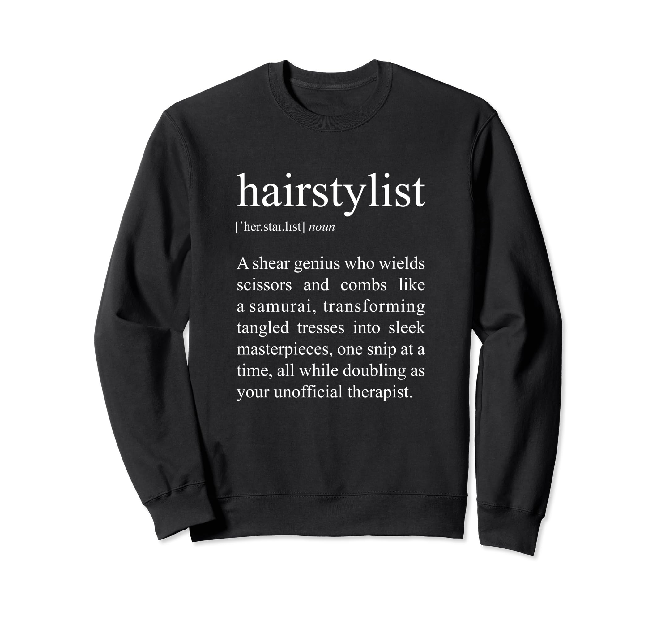 A Shear Genius - Hairstylist Definition Sweatshirt