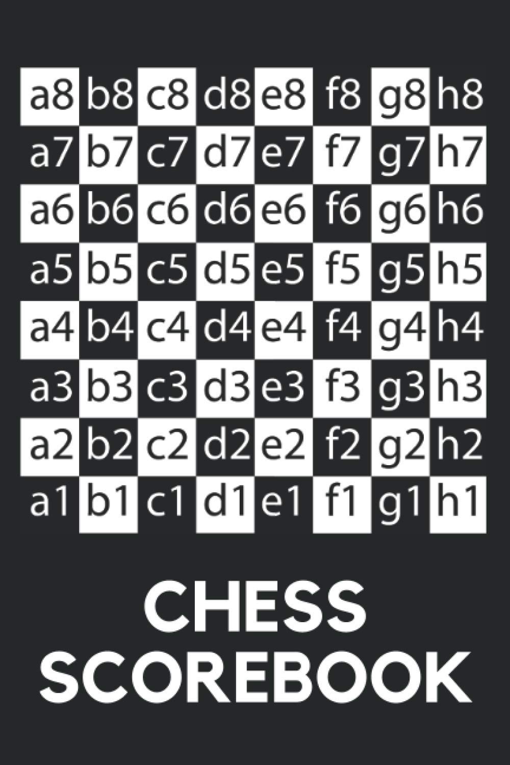 Chess Scorebook: The Chess Notation Journal With Prompts - Keep Track Of The Moves Taken In Each Game Of Chess