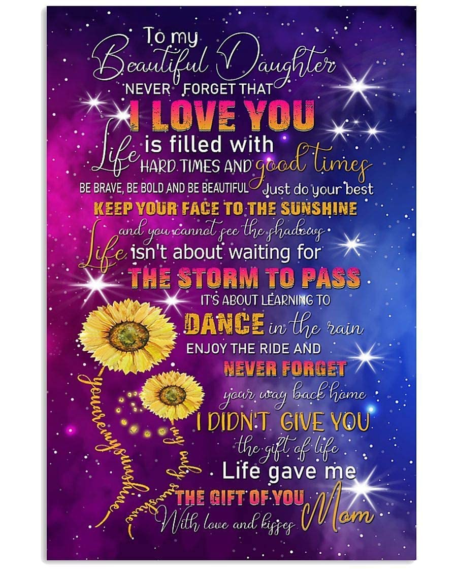 Lsjuee 8X12 Inch 06 To My Daughter Keep Your Face To The Sunshine Poster Gift From Mom Kitchen Celebration Courtyard Restaurant Signs Poster S Garage Novelty Funny Metal Signs Art Wall Decor 8X12 Inch