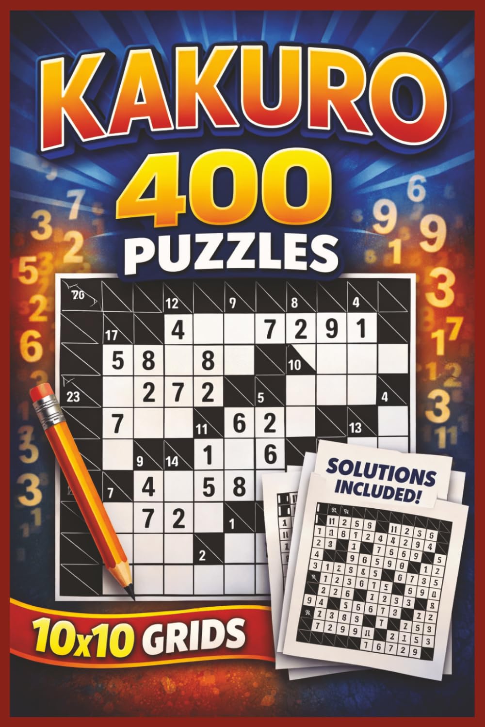 Kakuro!: Hard 10x10 grids (Václav & Company Puzzles and Games)