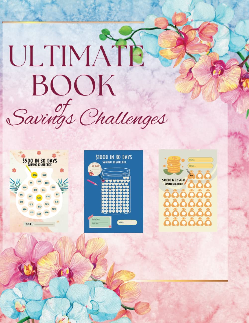 Ultimate Savings Challenges Book: 123 Pages of Savings Tracker
