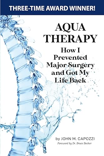 Aqua Therapy How I Prevented Major Surgery and Got My Life Back