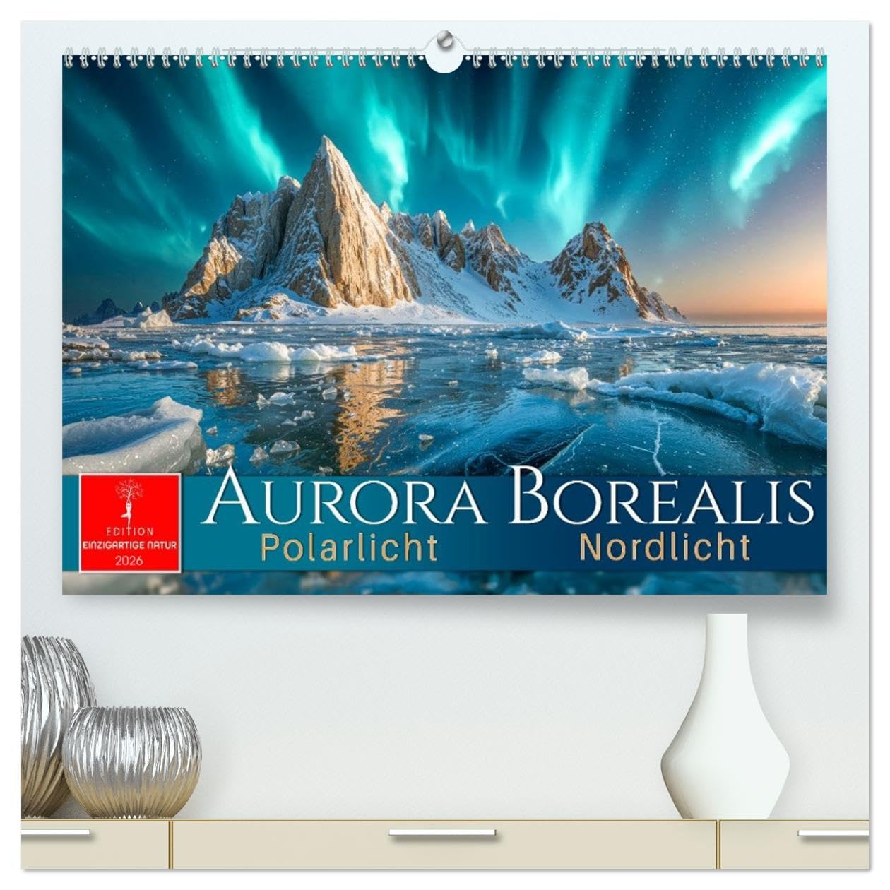 Aurora Borealis - Polarlicht Nordlicht (hochwertiger Premium Wandkalender 2026 DIN A2 quer), Kunstdruck in Hochglanz: Momente, in denen Himmel und Erde miteinander tanzen. (CALVENDO Natur)