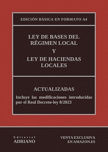 Ley de Bases del Régimen Local y Ley de Haciendas Locales: Edición básica en formato A4