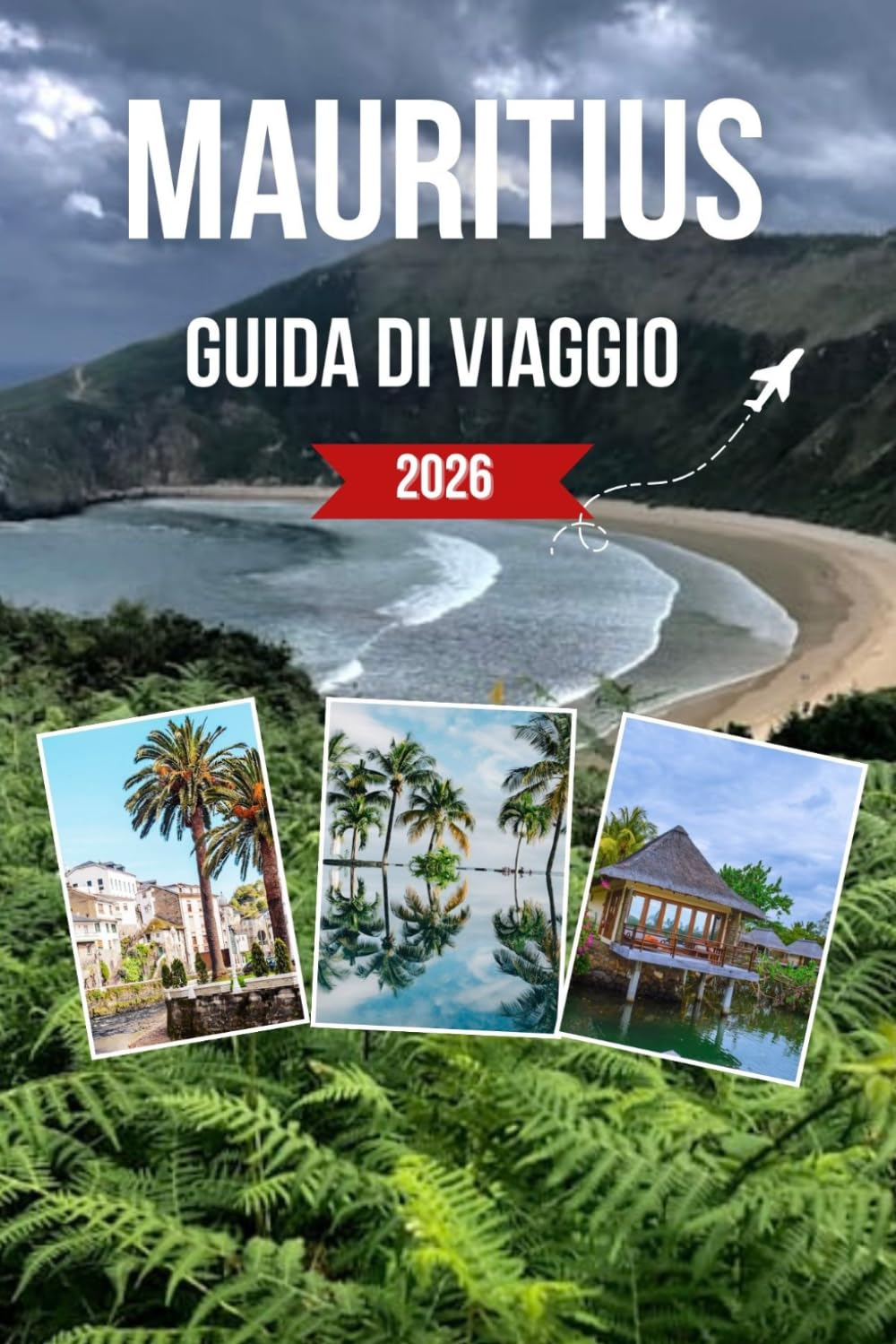 MAURITIUS GUIDA DI VIAGGIO 2026