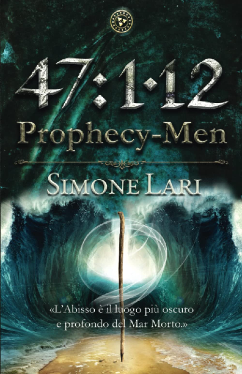 Simone LariProphecy-Men 47: 1-12