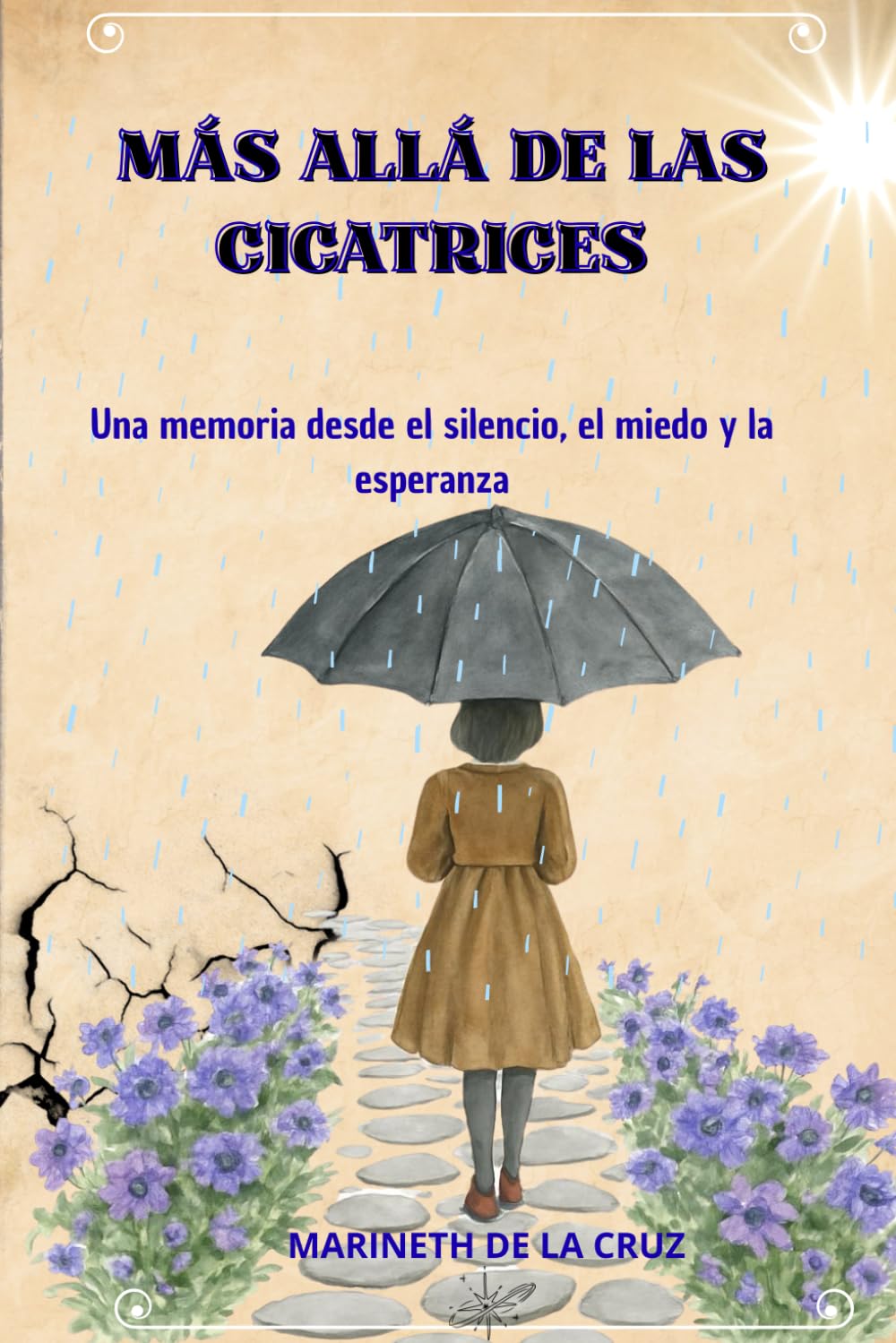 MÁS ALLÁ DE LAS CICATRICES: Una memoria desde el silencio, el miedo y la esperanza