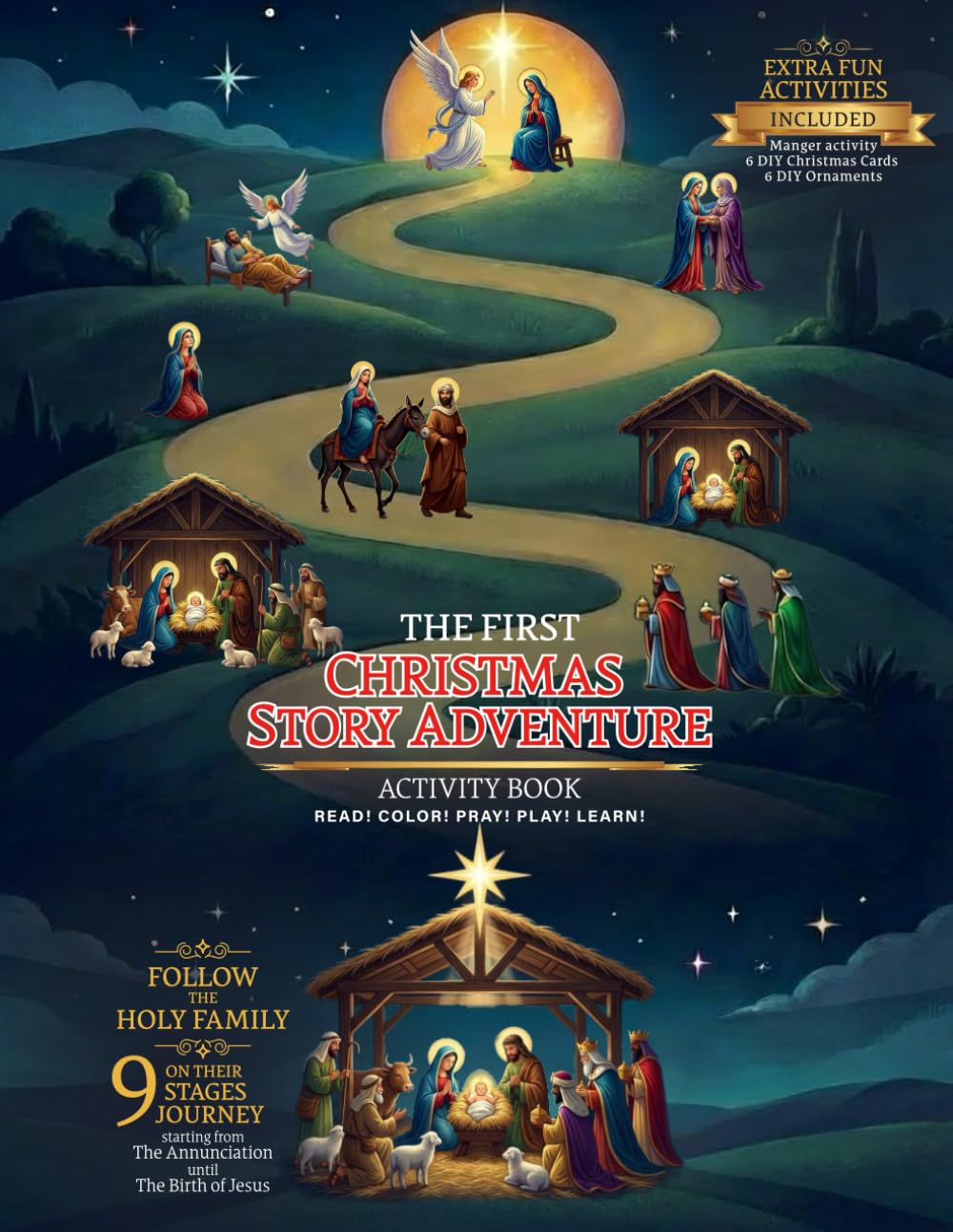The First Christmas Story Adventure: A Nativity Story Activity Book with Bible Reading, Coloring Pages, Prayers, and Catholic activities for for ... holiday, advent season and Christmas gifts..
