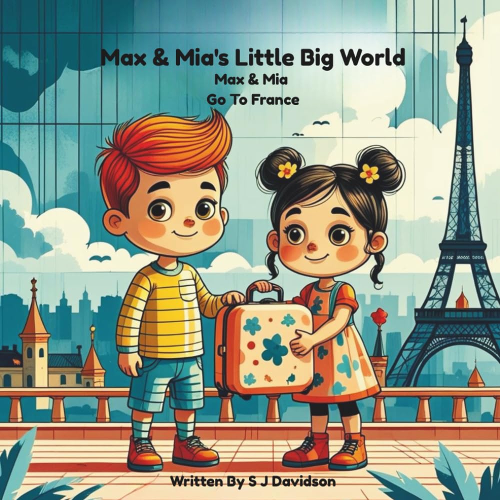 Max & Mia A Little Big World: Max & Mia Go To France