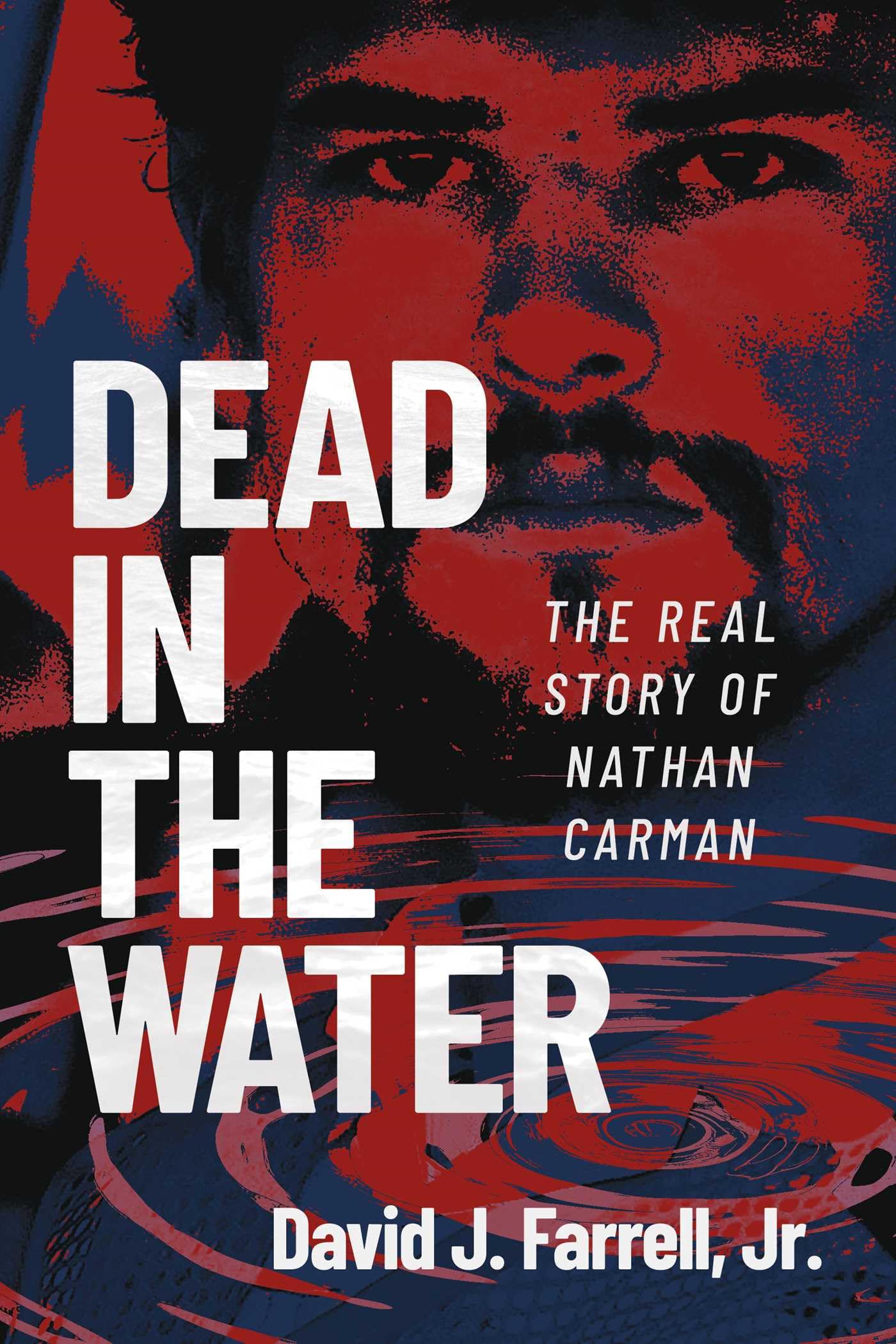 Dead in the Water: The Real Story of Nathan Carman