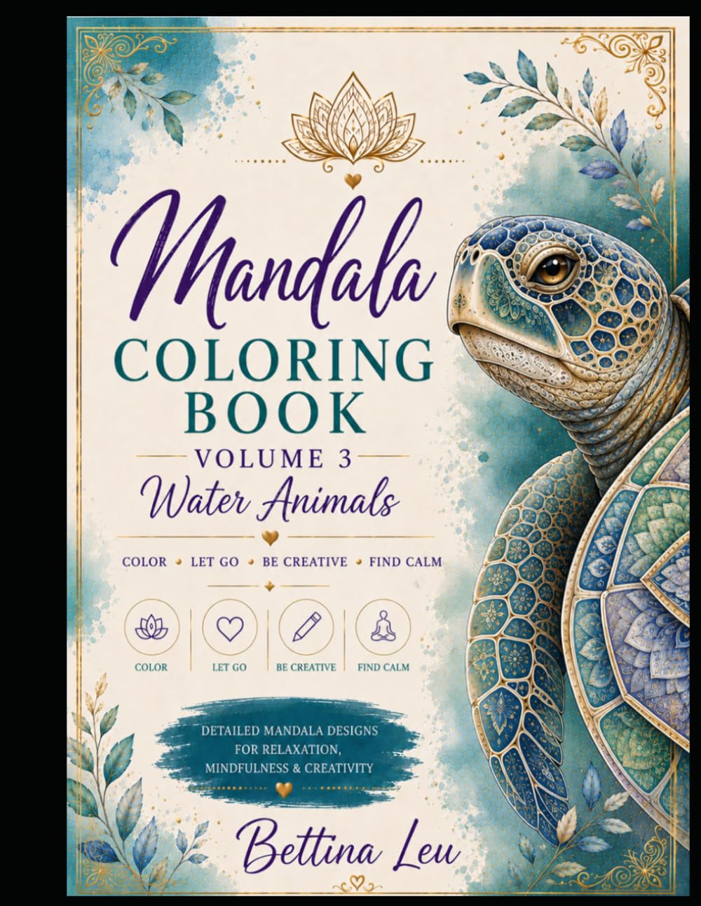 Mandala Coloring Book: Over 30 beautiful Mandala Water Animals Designs to color and featuring full-color inspiration pages