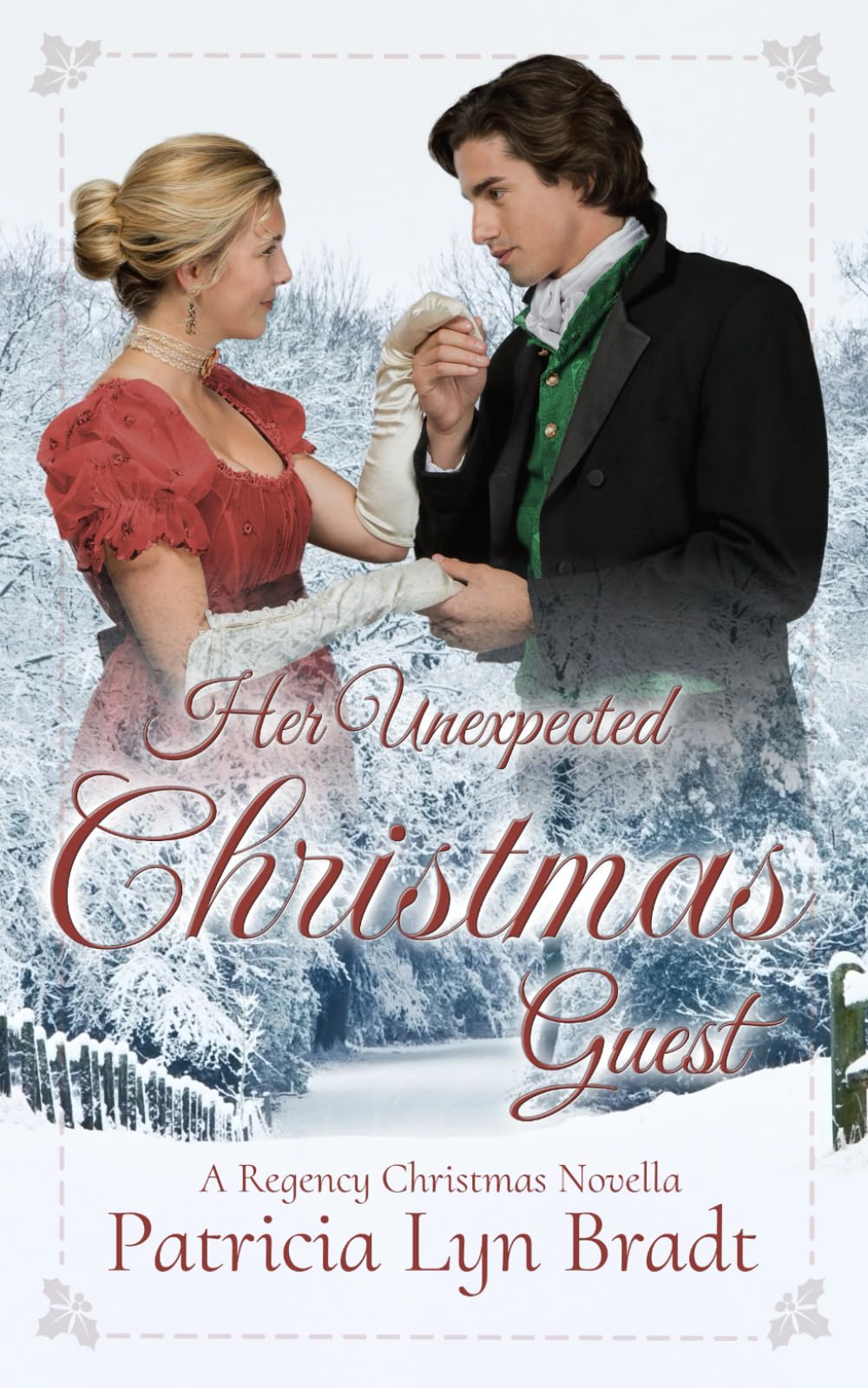 Her Unexpected Christmas Guest: A Regency Christmas Novella