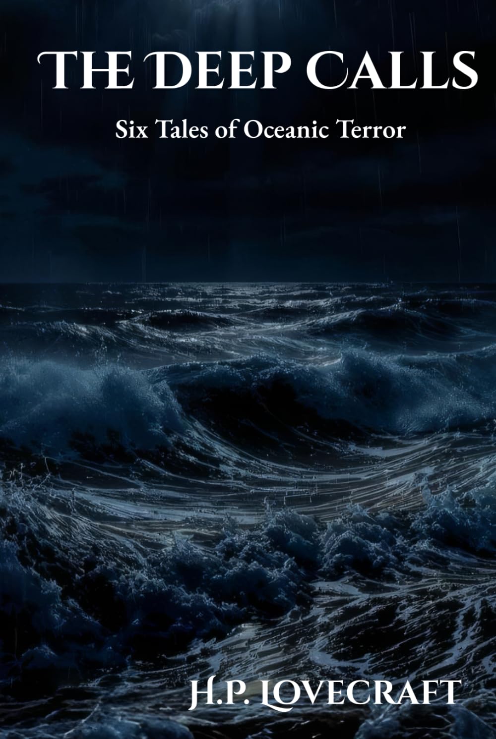 The Deep Calls: Six Tales of Oceanic Terror