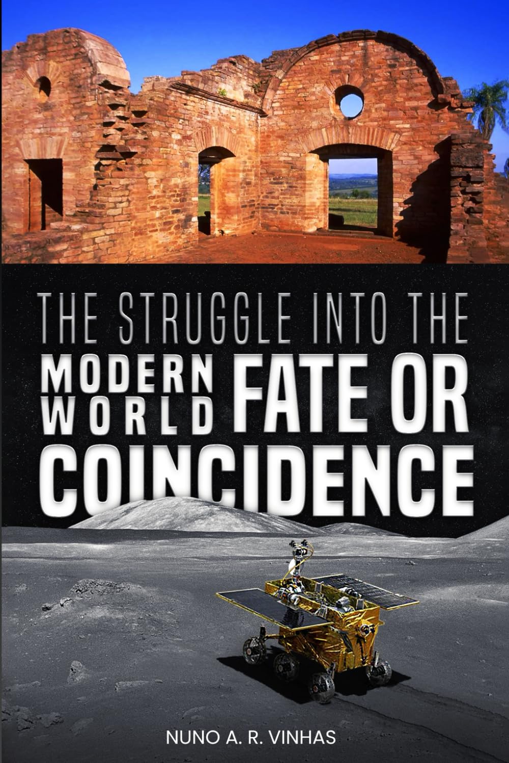 The Struggle Into the Modern World: Fate or Coincidence
