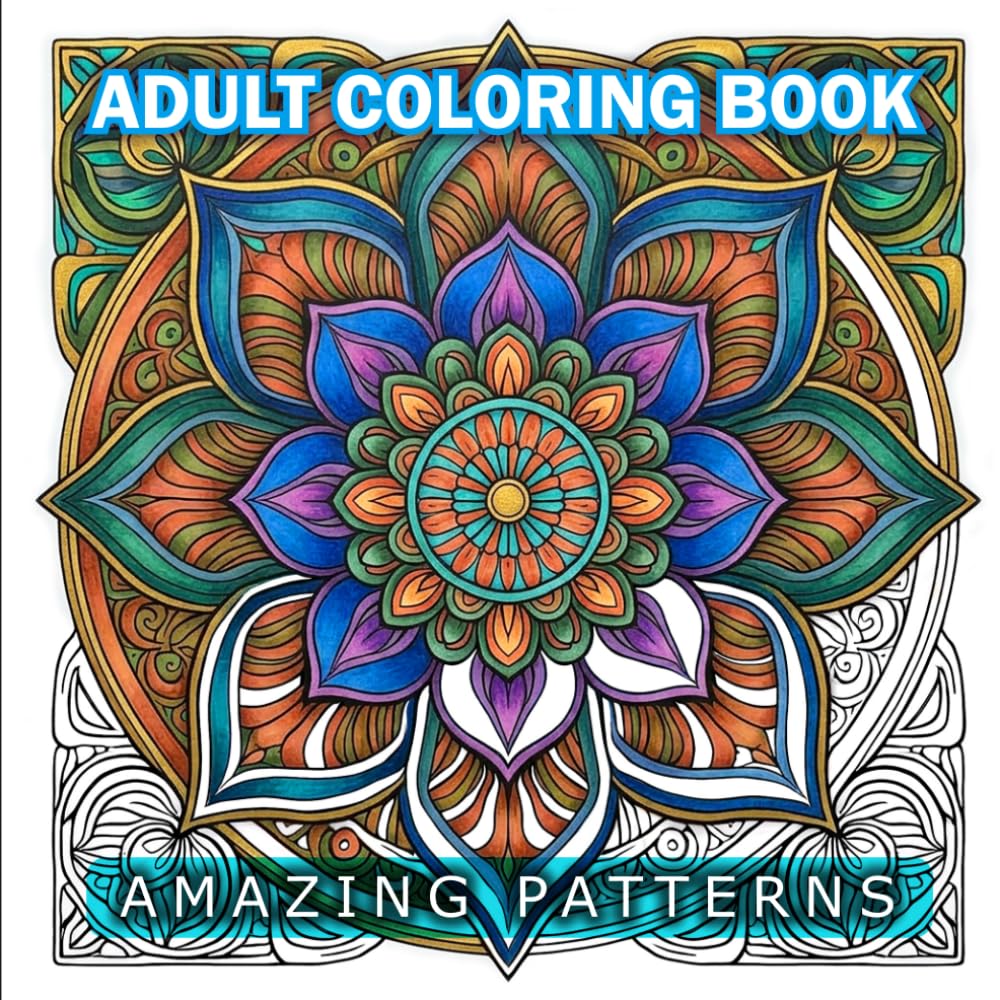 Adult Coloring Book: Over 50 Amazing Mandala Designed Patterns for Adults, Perfect for Mindfulness & Relaxation