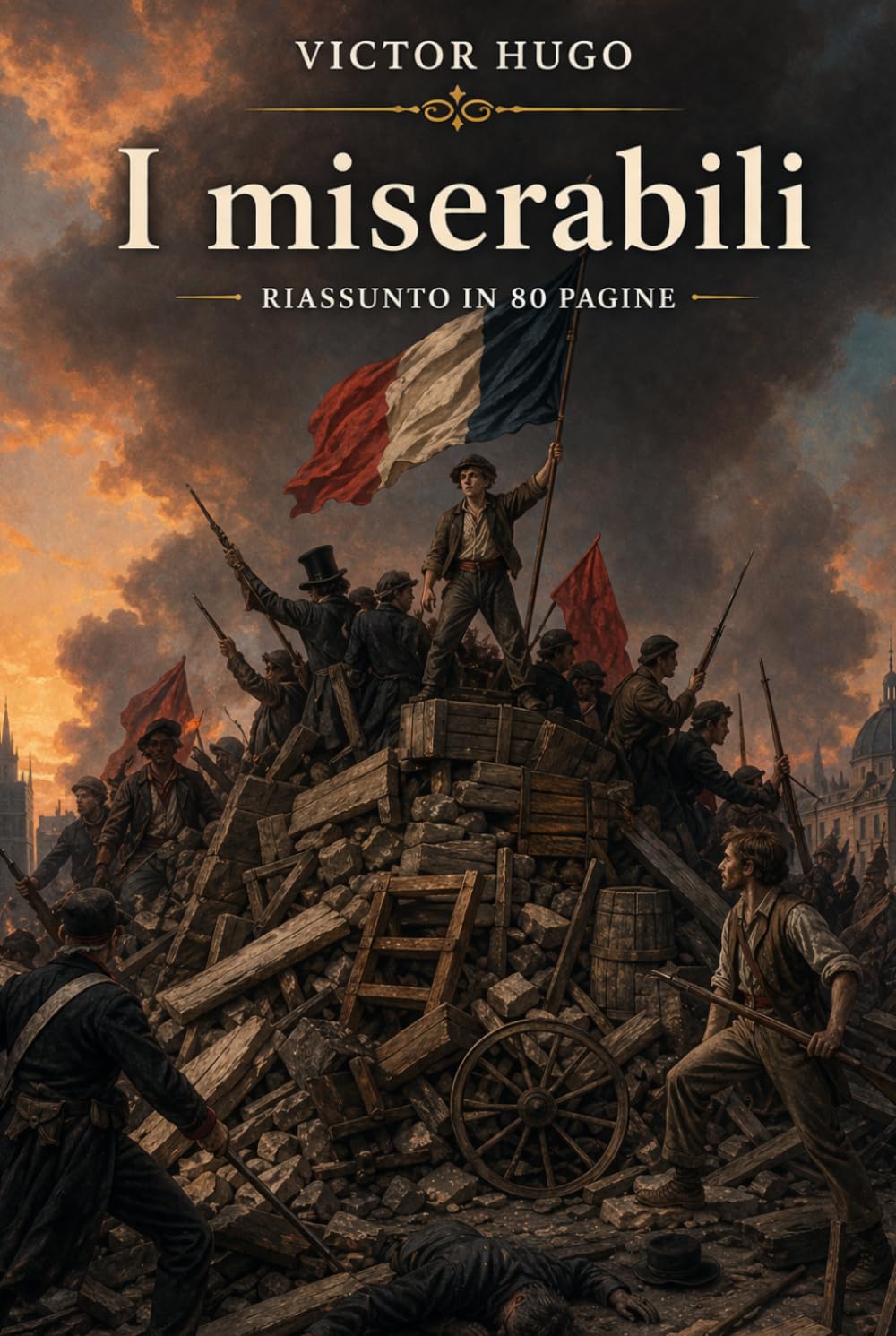 I miserabili: Riassunto in 80 pagine (struttura originale)